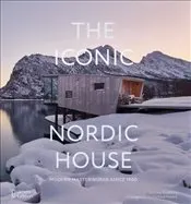 Iconic Nordic House: Modern Masterworks Since 1900 : Iconic House Series kapağı