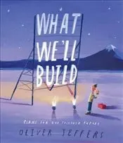 What We'll Build : Plans for Our Together Future kapağı