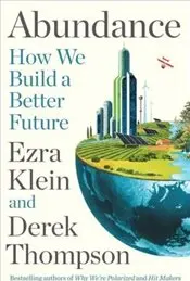 Abundance : How We Build a Better Future kapağı