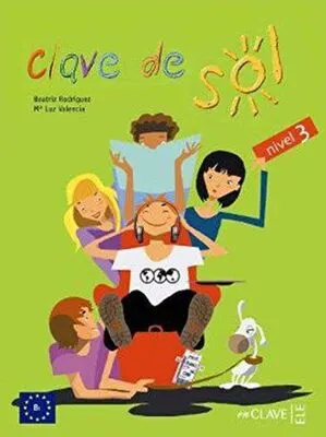 Clave de Sol 3 Libro del Alumno Ders Kitabı 10-13 Yaş İspanyolca Orta Seviye kapağı
