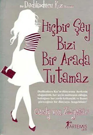 Hiçbir Şey Bizi Bir Arada Tutamaz - Dedikoducu Kız kapağı