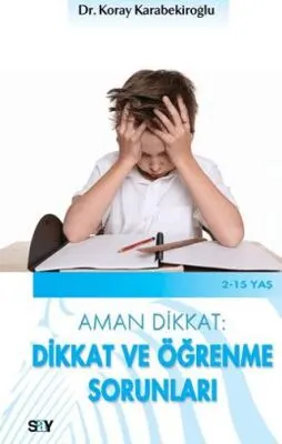 Aman Dikkat: Dikkat ve Öğrenme Sorunları kapağı