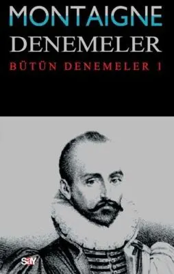 Montaigne Denemeler - Bütün Denemeler 1 kapağı