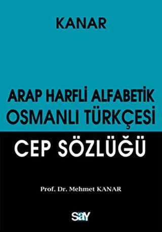 Arap Harfli Alfabetik Osmanlı Türkçesi Cep Sözlüğü kapağı