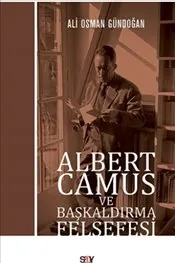 Albert Camus ve Başkaldırma Felsefesi kapağı
