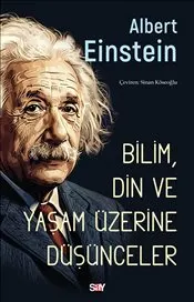 Bilim Din ve Yaşam Üzerine Düşünceler kapağı