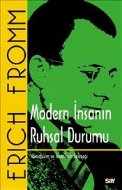 Modern İnsanın Ruhsal Durumu : Hu¨manizm ve İnsanlığın Geleceği kapağı