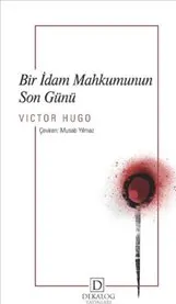 Bir İdam Mahkumunun Son Günü kapağı