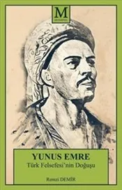 Yunus Emre : Türk Felsefesi’nin Doğuşu kapağı
