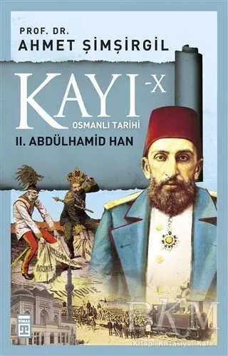 Kayı-10 Osmanlı Tarihi: 2. Abdülhamid Han kapağı