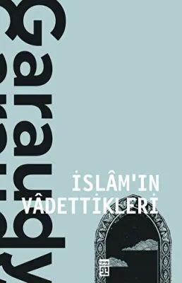 İslam`ın Vadettikleri kapağı