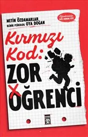 Kırmızı Kod : Zor Öğrenci kapağı