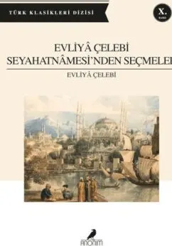 Evliya Çelebi Seyahatnamesinden Seçmeler kapağı