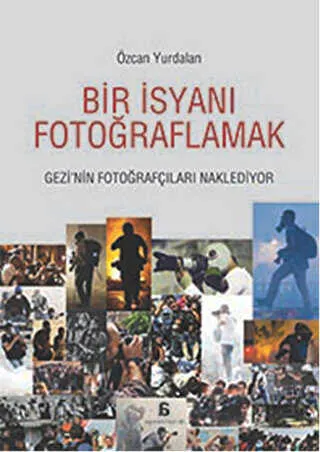 Bir İsyanı Fotoğraflamak kapağı