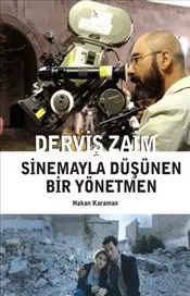 Derviş Zaim : Sinemayla Düşünen Bir Yönetmen kapağı