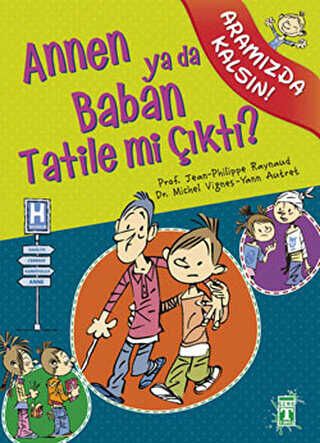 Annen ya da Baban Tatile mi Çıktı? kapağı