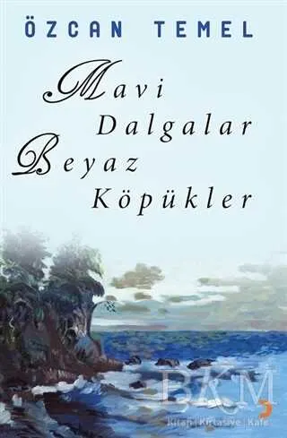 Mavi Dalgalar Beyaz Köpükler kapağı
