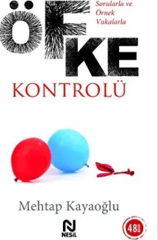 Sorularla ve Örnek Vakalarla Öfke Kontrolü kapağı