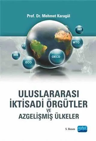 Uluslararası İktisadi Örgütler ve Azgelişmiş Ülkeler kapağı