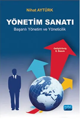 Yönetim Sanatı - Başarılı Yönetim ve Yöneticilik kapağı