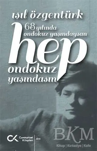 68 Yılında Ondokuz Yaşındaysan Hep Ondokuz Yaşındasın kapağı