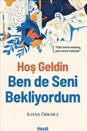 Hoş Geldin Ben de Seni Bekliyordum kapağı