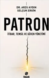 Patron : İtibar Temsil ve Güven Yönetimi kapağı