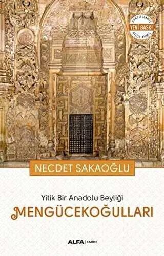 Yitik Bir Anadolu Beyliği Mengücekoğulları kapağı