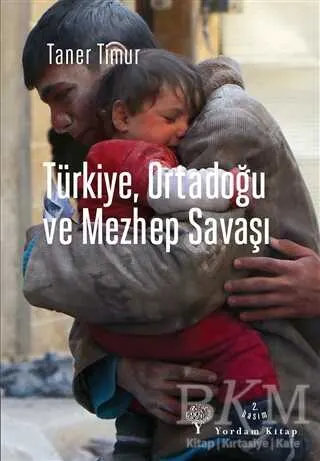 Türkiye, Ortadoğu ve Mezhep Savaşı kapağı