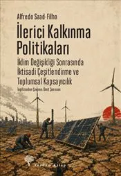 İlerici Kalkınma Politikaları : İklim Değişikliği Sonrasında İktisadi Çeşitlendirme ve Toplumsal Kap kapağı