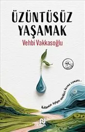 Üzüntüsüz Yaşamak kapağı