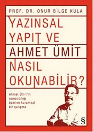 Yazınsal Yapıt ve Ahmet Ümit Nasıl Okunabilir? kapağı