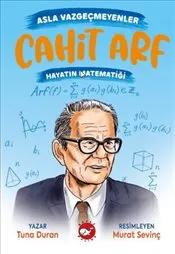 Asla Vazgeçmeyenler : Cahit Arf - Hayatın Matematiği kapağı