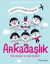 Arkadaşlık : Nasıl Kurulur ve Nasıl Korunur? kapağı