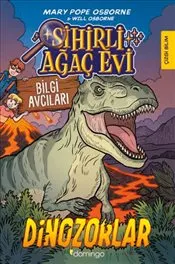 Sihirli Ağaç Evi : Bilgi Avcıları 1 - Dinozorlar - Çizgi Bilim kapağı