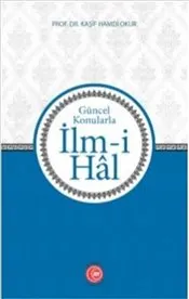 İlm-i Hal : Güncel Konularla kapağı