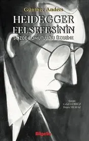 Heidegger Felsefesinin Sözde Somutluğu Üzerine kapağı