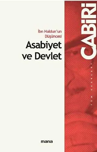İbn Haldun`un Düşüncesi Asabiyet ve Devlet kapağı