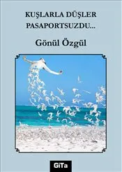 Kuşlarla Düşler Pasaportsuzdu… kapağı