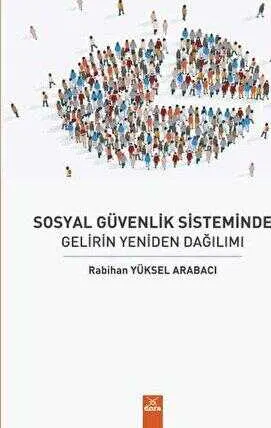 Sosyal Güvenlik Sisteminde Gelirin Yeniden Dağılımı kapağı