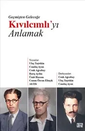 Geçmişten Geleceğe Kıvılcımlı’yı Anlamak kapağı