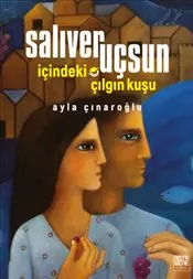 Salıver Uçsun İçindeki Çılgın Kuşu kapağı