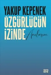 Özgürlüğün İzinde Anılarım kapağı