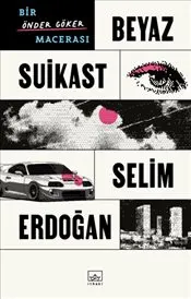 Beyaz Suikast : Bir Önder Göker Macerası kapağı