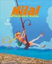Hilal 6. Kitap : Dünyadan Uzak kapağı