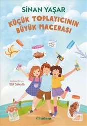 Küçük Toplayıcının Büyük Macerası 1. Kitap kapağı