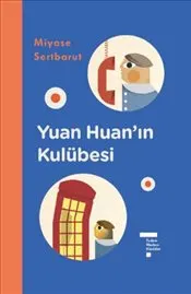Yuan Huan’ın Kulübesi : Ciltli kapağı