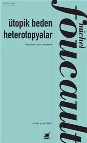 Ütopik Beden Heterotopyalar kapağı