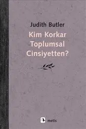 Kim Korkar Toplumsal Cinsiyetten ? kapağı