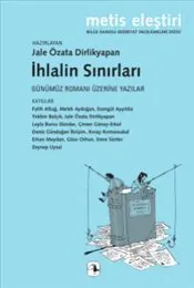 İhlalin Sınırları : Günümüz Romanı Üzerine Yazılar kapağı